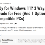 Ready for Windows 11? 3 Ways to Upgrade for Free (And 1 Option for Incompatible PCs)