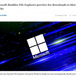 Microsoft disables File Explorer preview for downloads to block attacks