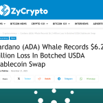 Cardano (ADA) Whale Records $6.2 Million Loss In Botched USDA Stablecoin Swap
