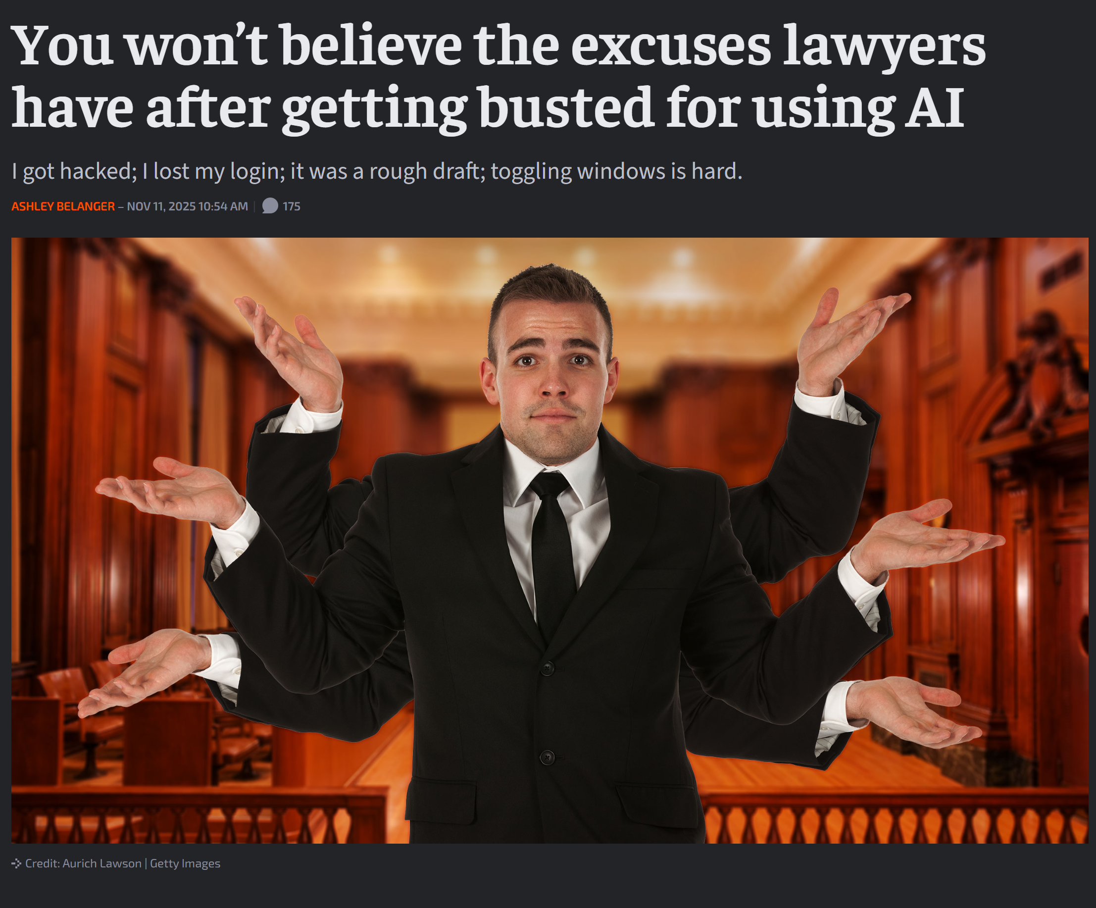 You won’t believe the excuses lawyers have after getting busted for using AI [Ars Technica]