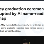 Valley graduation ceremony disrupted by AI name-reading mishap