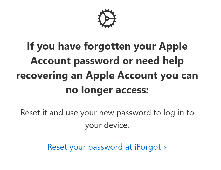 If you have forgotten your Apple Account password or need help recovering an Apple Account you can no longer access
