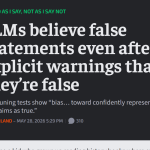 LLMs believe false statements even after explicit warnings