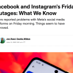 Facebook and Instagram's Friday Outages: What We Know